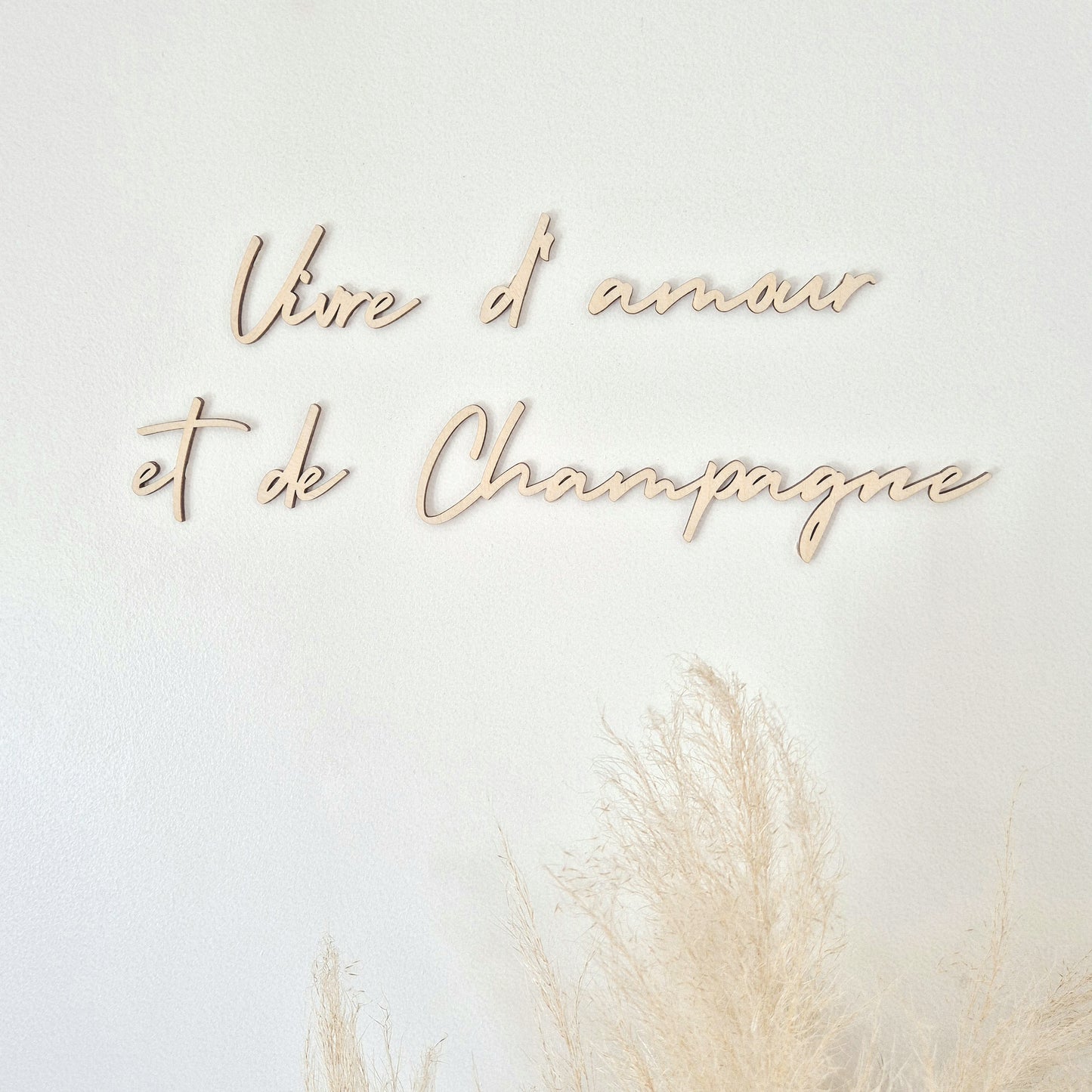 Phrase décorative murale - Vivre d'amour et de champagne
