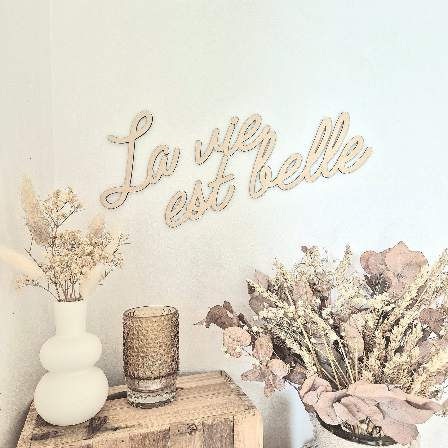 Phrase décorative murale - La vie est belle