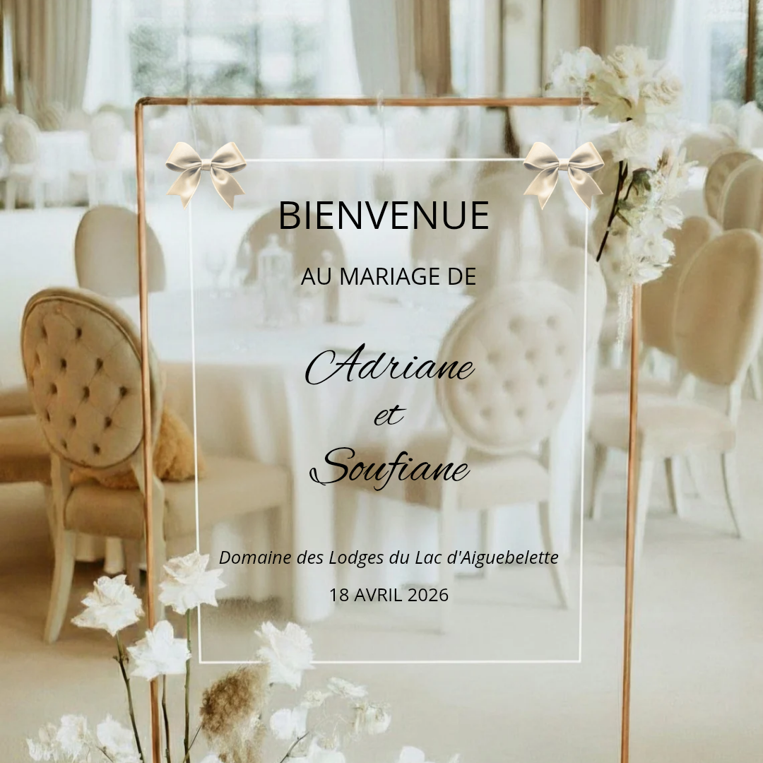 Panneau de bienvenue mariage - Adriane et Soufiane